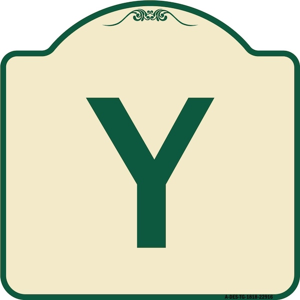 Designer Series Sign W/ Letter Y, Tan & Green Heavy-Gauge Aluminum Sign, 18" x 18", TG-1818-22916